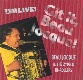 Git It, Beau Jocque! (Live)