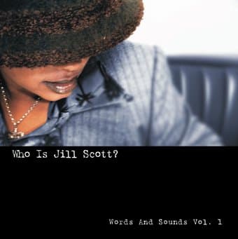 Words & Sounds, Volume 1: Who Is Jill Scott?