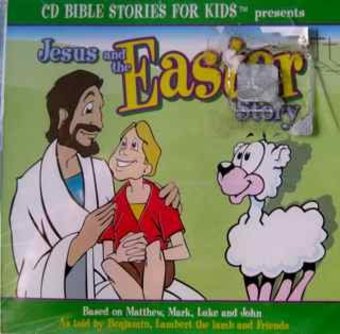 Easter Story: Jesus & The Easter Story