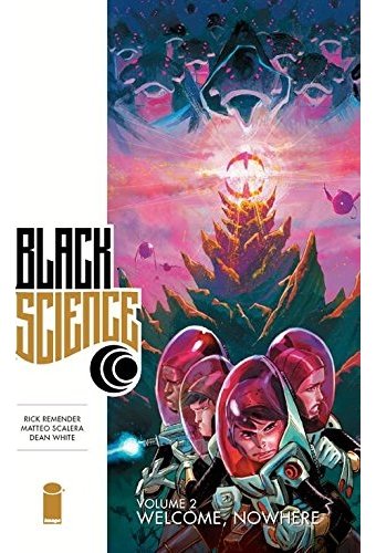 Black Science 2: Welcome, Nowhere
