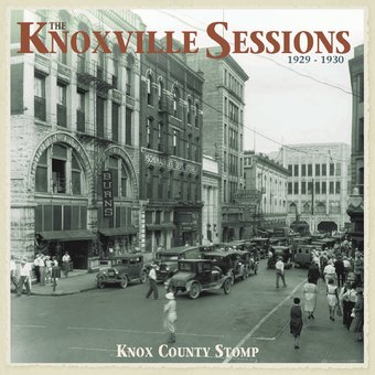 The Knoxville Sessions 1929-1930: Knox County