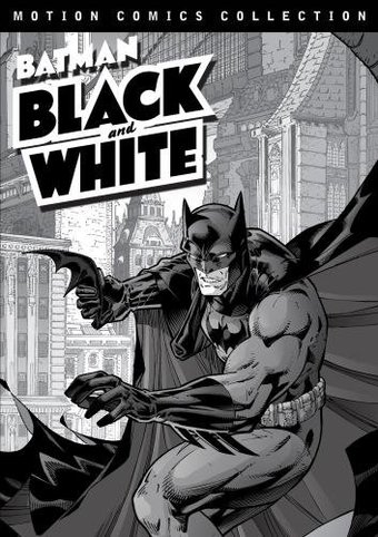 Batman: Black & White (Motion Comics Collection)