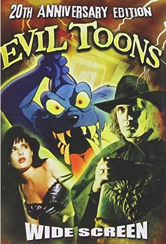 Evil Toons (20th Anniversary Edition)