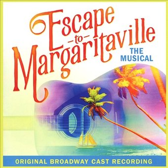 Escape to Margaritaville: The Musical (Original