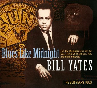 Blues Like Midnight: The Sun Years Plus