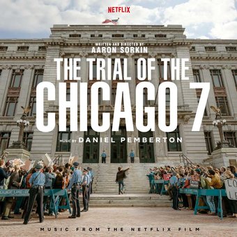 The Trial of the Chicago 7 [Original Soundtrack]