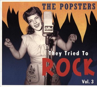 They Tried to Rock, Vol. 3: The Popsters [Digipak]