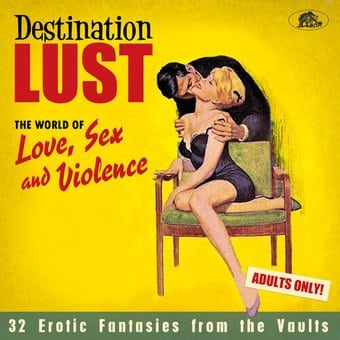 Destination Lust: The World of Love, Sex and