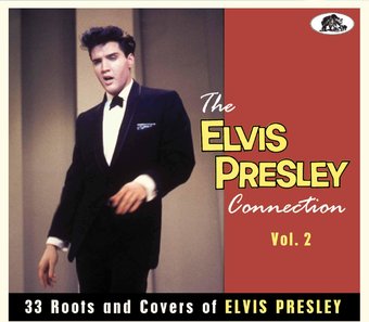 The Elvis Presley Connection, Volume 2: 33 Roots