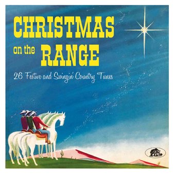 Christmas on the Range: 26 Festive and Swingin'