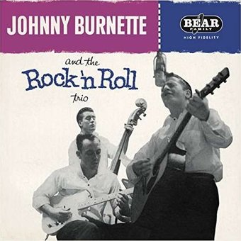 Johnny Burnette & The Rock & Roll Trio