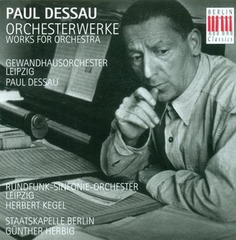 Paul Dessau: Orchesterwerke