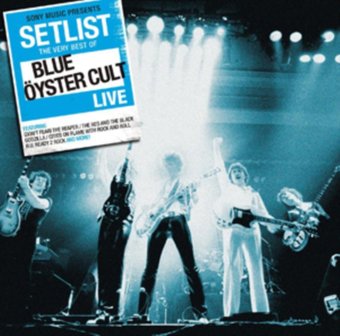 Setlist: The Very Best of Blue ™yster Cult Live