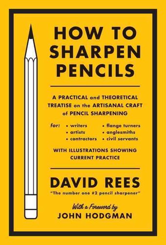 How to Sharpen Pencils: Apractical and