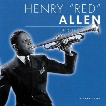 Henry 'Red' Allen: Bugle Call Rag'. (18 Other