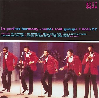 In Perfect Harmony: Sweet Soul Groups 1968-1977