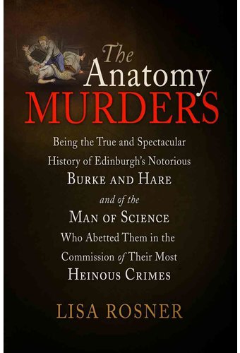 The Anatomy Murders: Being the True and