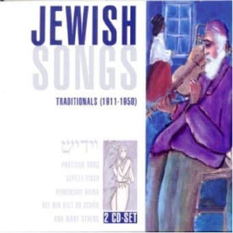 Jewish Songs: Traditionals (1911-1950) (2-CD)