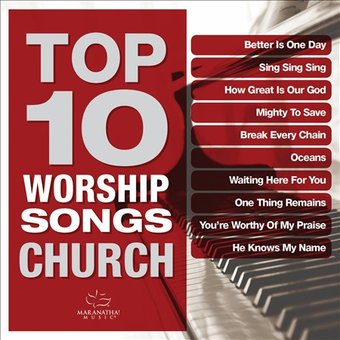 Top 10 Worship Songs: Church