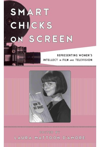Smart Chicks on Screen: Representing Women's