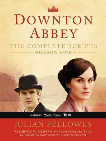 Downton Abbey - Complete Scripts Season 1