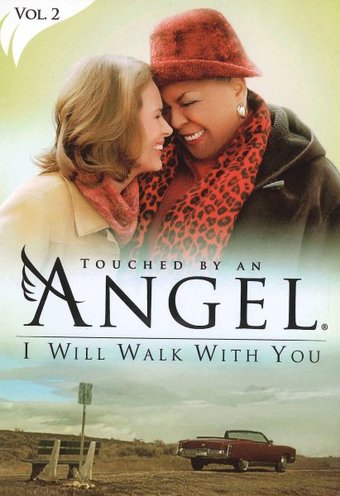 Touched By An Angel: I Will Walk With You