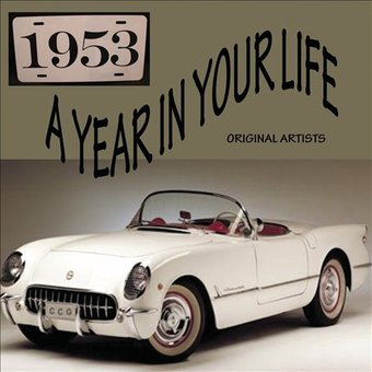 A Year In Your Life: 1953 (2-CD)