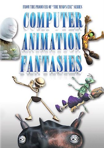 Computer Animation Fantasies