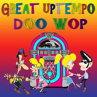 Great Uptempo Doo Wop (2-CD)