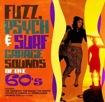 Fuzz, Psych & Surf - Garage Sounds of the 60's