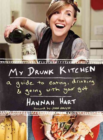 My Drunk Kitchen: A Guide to Eating, Drinking, &
