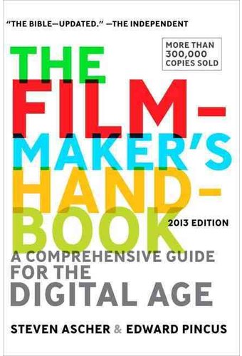 The Filmmaker's Handbook: A Comprehensive Guide