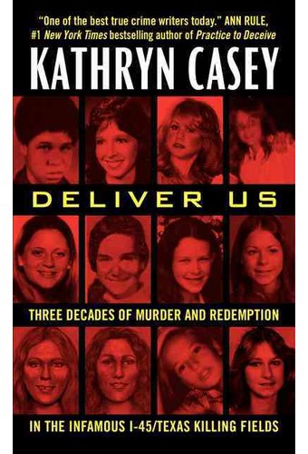 Deliver Us: Three Decades of Murder and