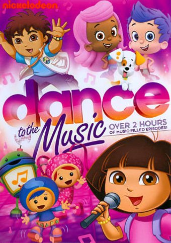 Nickelodeon Favorites: Dance to the Music!