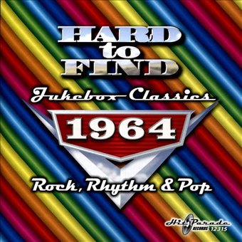 Hard to Find Jukebox Classics 1964: Rock, Rhythm