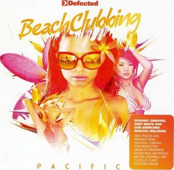 Defected Presents Beachclubbing Pacific / Va (Uk)