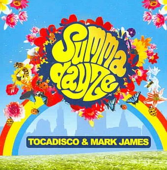 Summadayze 2007: Mixed by Mark James and