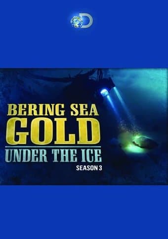 Bering Sea Gold: Under the Ice - Season 3 (2-Disc)