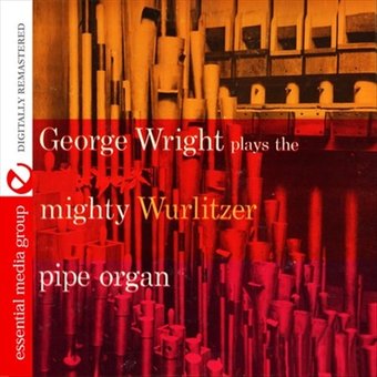 George Wright Plays the Mighty Wurlitzer Pipe
