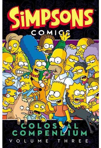 The Simpsons Comics Colossal Compendium 3