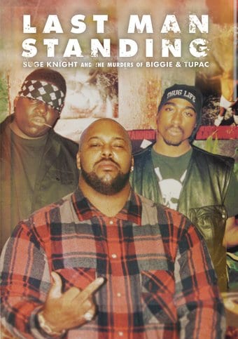 Last Man Standing: Suge Knight and the Murders of