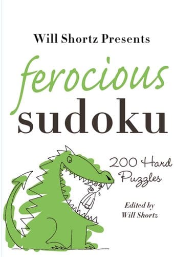 Sudoku: Will Shortz Presents Ferocious Sudoku:
