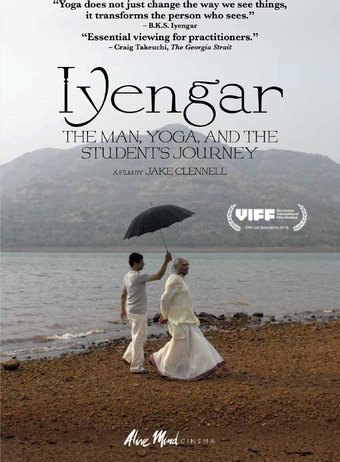 Iyengar: The Man, Yoga, and the Student's Journey