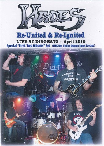 Hades - Re-United & Re-Ignited: Live at DingBatz,