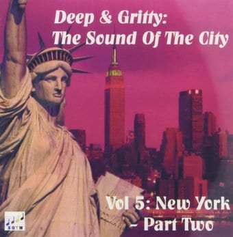 Deep and Gritty: The Sound of the City, Volume 5