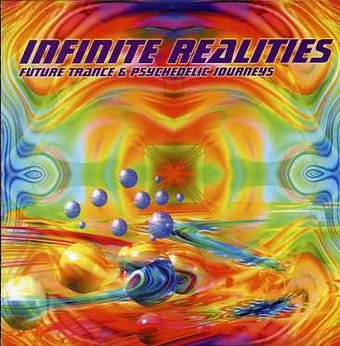 Infinite Realities Future Trance & Psychedelic