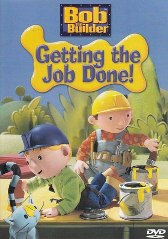Bob the Builder - Getting the Job Done!