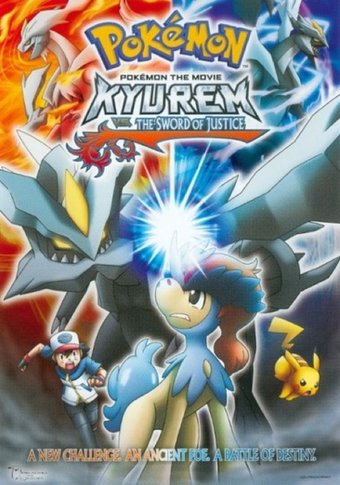 Pokémon the Movie 15: Kyurem vs. the Sword of