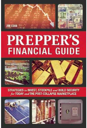 Prepper's Financial Guide: Strategies to Invest,