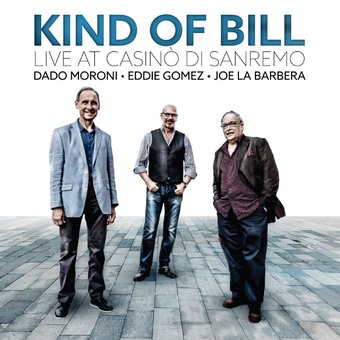 Kind of Bill: Live at Casino di Sanremo